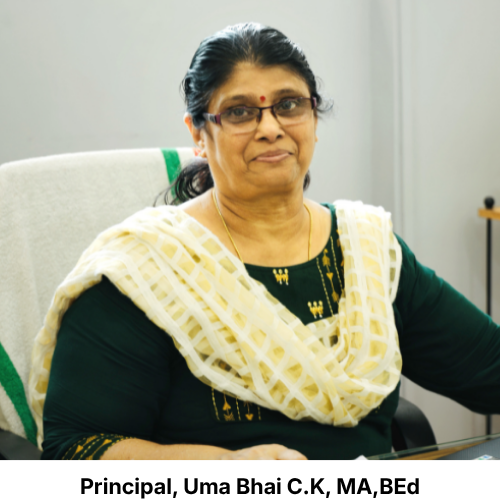 Principal, Uma Bhai C.K, MA,BEd